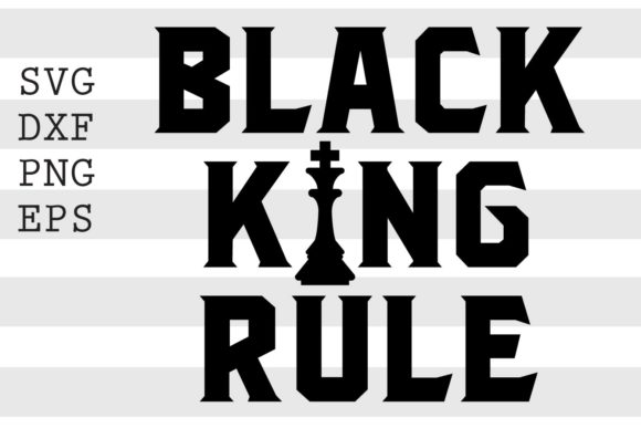 Black King Rule SVG Review