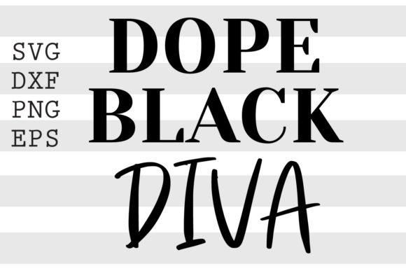 Dope Black Diva SVG Black History Svg