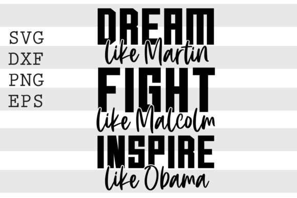 Dream Like Martin Fight Like... SVG