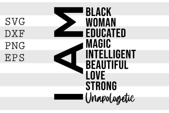 I Am Black Woman Educated ... SVG