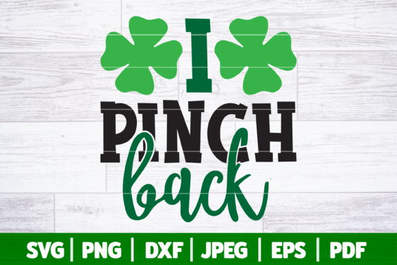 I Pinch Back SVG St Patricks Day SVG