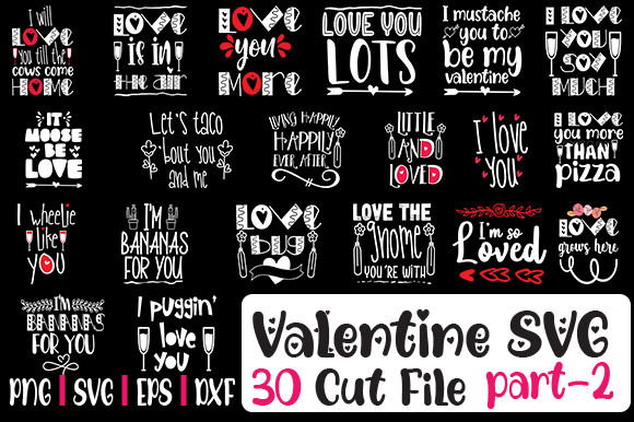 Loving Valentine SVG Bundle 30 Designs