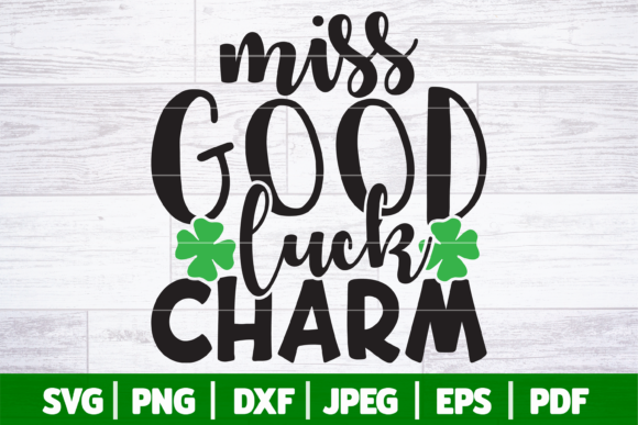 Miss Good Luck Charm SVG