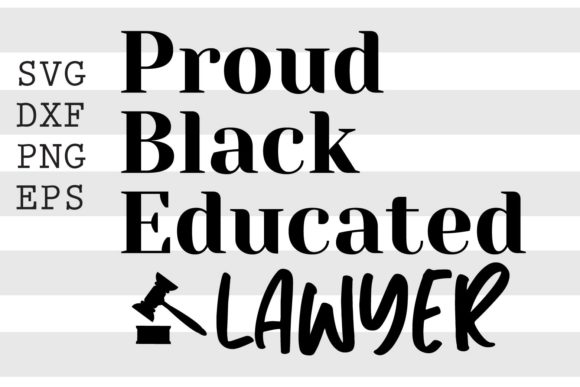 Proud Black Educated Lawyer SVG